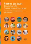 Čeština pro život/Czech for Life/Tschechisch fürs Leben - Alena Nekovářová