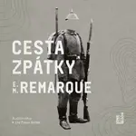 Cesta zpátky - Erich Maria Remarque - audiokniha