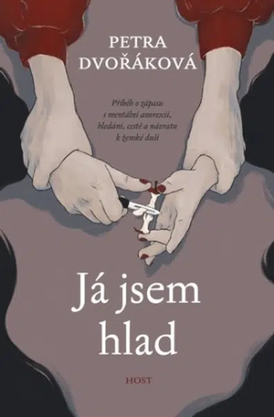Já jsem hlad - Petra Dvořáková