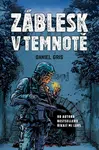 Záblesk v temnotě - Daniel Gris