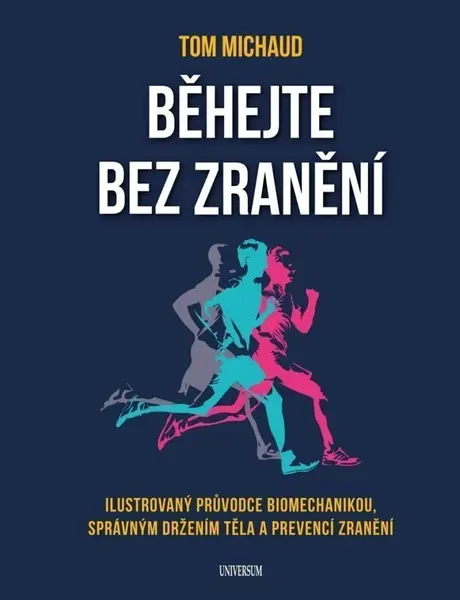 Běhejte bez zranění - Thomas C. Michaud