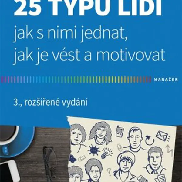 25 typů lidí - jak s nimi jednat, jak je vést a motivovat - František Bělohlávek - e-kniha