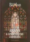 Brána k opravdovému zasvěcení - František Bardon