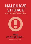 Naléhavé situace na operačním sále - Tomáš Vymazal