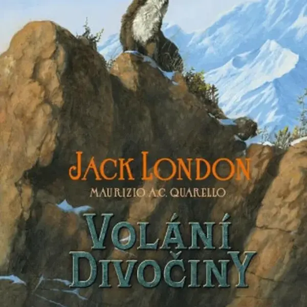 Volání divočiny - Jack London, Maurizio A.C. Quarello