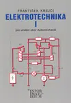 Elektrotechnika I pro 2. ročník UO Automechanik - F. Krejčí