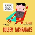 Bulbem záchranáře - Vít Samek