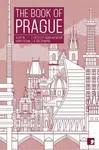 Book Of Prague (A City in Short Fiction) Anthology - Ivana Myšková, Jan Zikmund