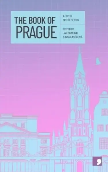 The Book of Prague - Ivana Myšková, Jan Zikmund