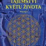 Prastaré tajemství květu života - svazek 2 - Drunvalo Melchizedek - e-kniha