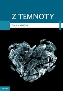 Z temnoty - Nash Tina