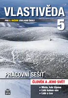 Vlastivěda pro 5. r. ZŠ, pracovní sešit - kolektiv autorů, PhDr. prof. Petr Chalupa