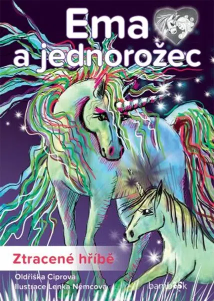 Ema a jednorožec – Ztracené hříbě - Oldřiška Ciprová, Lenka Němcová - e-kniha