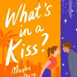 What's in a Kiss? - Lauren Kateová