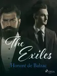 The Exiles - Honoré De Balzac