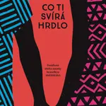 Co ti svírá hrdlo - Chimamanda Ngozi Adichieová - e-kniha
