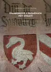 Švamberkové v proměnách pěti století - Jaroslav Čechura - e-kniha