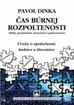 Čas búrnej rozpoltenosti - Pavol Dinka