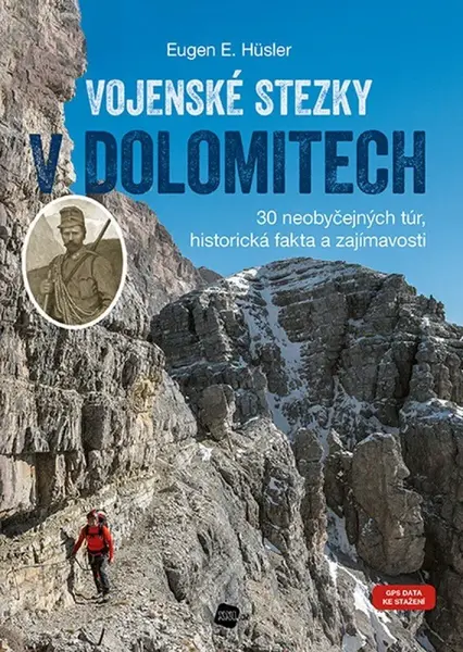 Vojenské stezky v Dolomitech - Eugen E. Hüsler