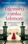 Tajemství zámku Ashmore - Cynthia Harrod-Eagles