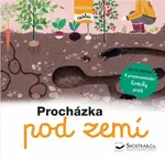 Procházka pod zemí - následuj cestu - Julie Faulques, Élisabeth de Lambilly