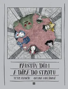 Faustův dům a díra do stropu - Petr Stančík