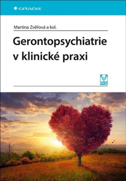 Gerontopsychiatrie v klinické praxi - Martina Zvěřová