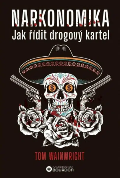 Narkonomika - Tom Wainwright