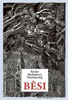 Běsi - Fjodor Michajlovič Dostojevskij
