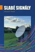 Slabé signály - Miroslav Kasal
