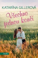 Všechno jednou končí - Katarína Gillerová - e-kniha