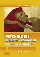 Psychologie vděčnosti a nevděčnosti - Jaro Křivohlavý