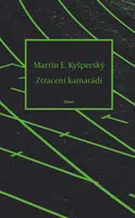 Ztracení kamarádi - Kyšperský Martin E. - e-kniha