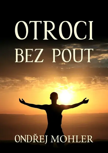 Otroci bez pout - Ondřej Mohler