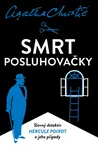Poirot: Smrt posluhovačky - Agatha Christie