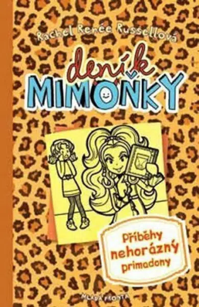 Deník mimoňky 9 - Příběhy nehorázný primadony - Rachel Renée Russellová
