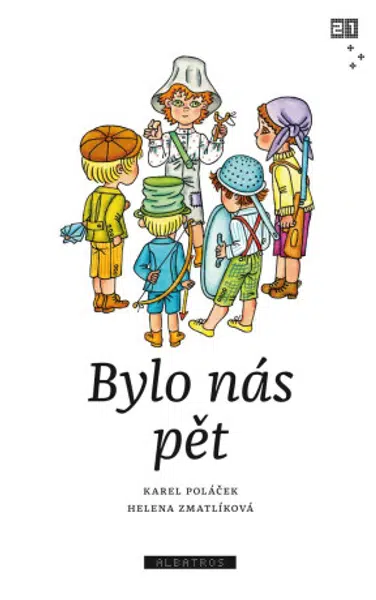 Bylo nás pět - Karel Poláček, Zdeněk K. Slabý