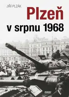 Plzeň v srpnu 1968 - Jiří Plzák