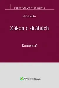 Zákon o dráhách - Jiří Lojda