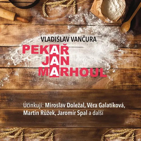 Pekař Jan Marhoul - Vladislav Vančura - audiokniha
