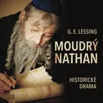 Moudrý Nathan - Gotthold Ephraim Lessing - audiokniha