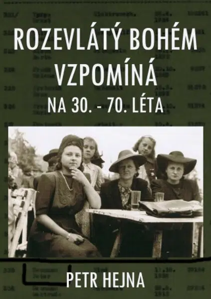 Rozevlátý bohém vzpomíná - Petr Hejna - e-kniha