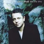 Petr Muk – Dotyky snu LP