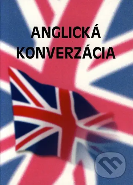 Anglická konverzácia - Kolektív autorov