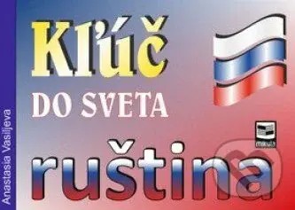 Kľúč do sveta  - ruština - Anastasia Vasiljeva - kniha z kategorie Jazykové učebnice a slovníky