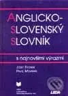 Anglicko-slovenský slovník s najnovšími výrazmi - Josef Fronek, Pavel Mokráň - kniha z kategorie Jazykové učebnice a slovníky