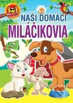Naši domáci miláčikovia - kniha z kategorie Omalovánky