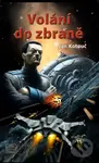 Volání do zbraně - Jan Kotouč - kniha z kategorie Sci-fi