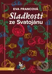 Sladkosti ze Svatojánu - Eva Francová - kniha z kategorie Od známých osobností