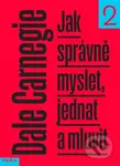 Jak správně myslet, jednat a mluvit 2 - Dale Carnegie - kniha z kategorie Spiritualita